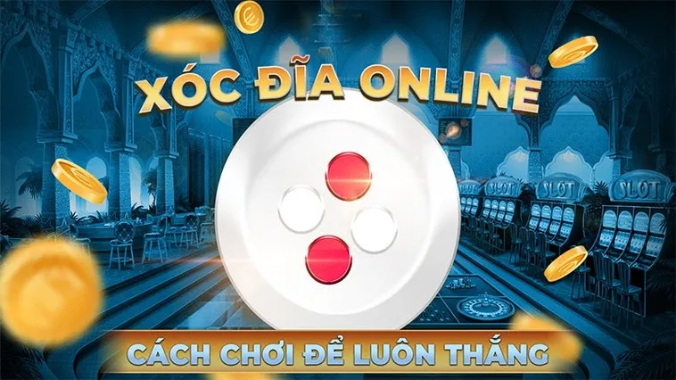 Hướng Dẫn Chơi Trò Chơi Xóc Đĩa Tại BONGVIP Chuẩn Xác Nhất
